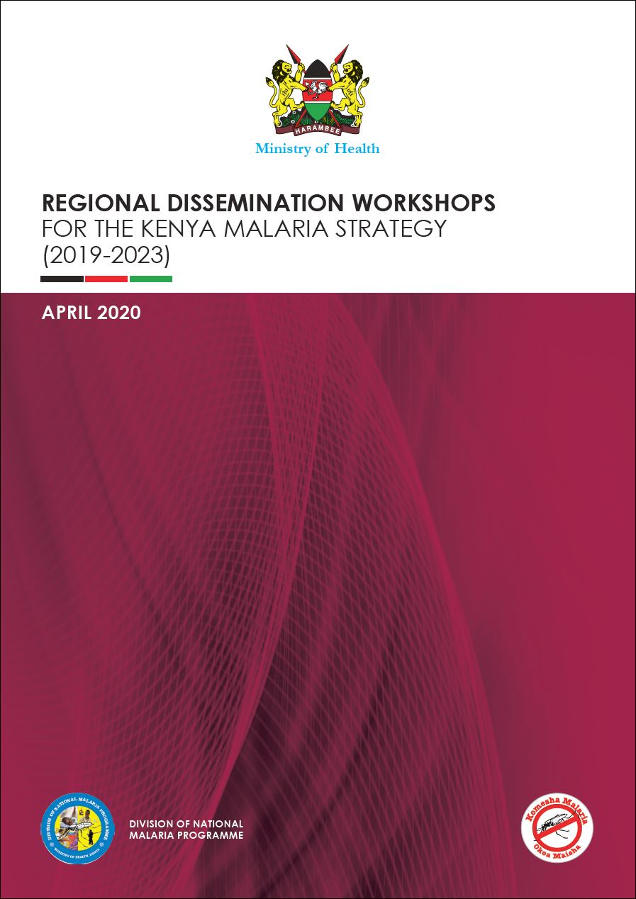 Regional Dissemination Workshops for the Kenya Malaria Strategy (2019-2023)