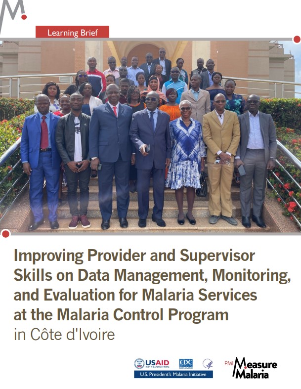 Improving Provider and Supervisor Skills on Data Management, Monitoring, and Evaluation for Malaria Services at the Malaria Control Program in Côte d’Ivoire